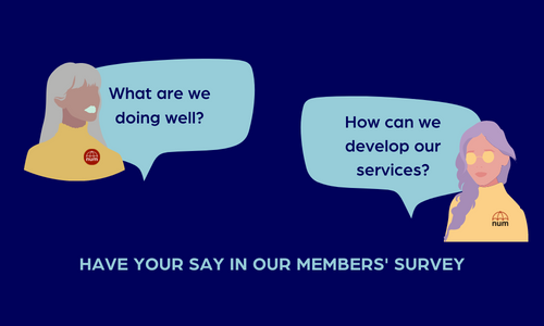 Take our members’ survey and have your say!
