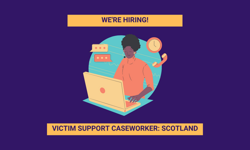 Job Opportunity: Victim Support Caseworker (Scotland)