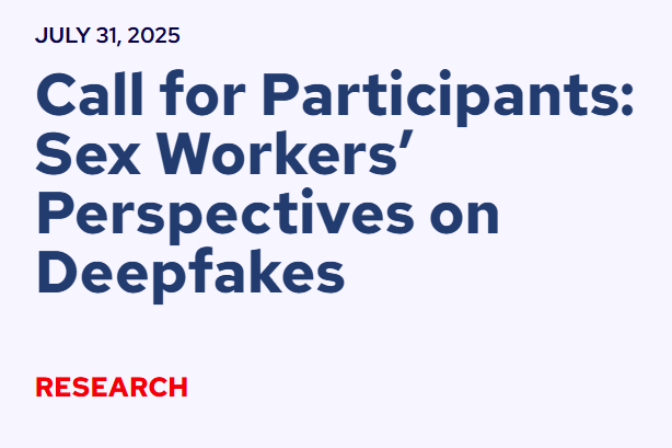 Research Opportunity: Sex Workers’ Perspectives on Deepfakes