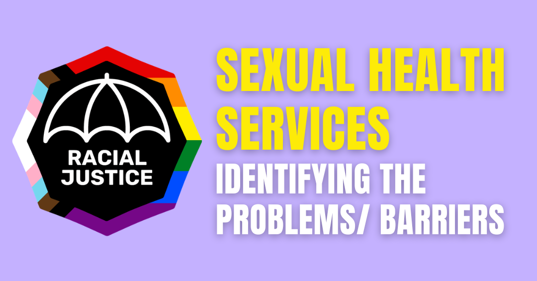 Sexual Health Services – Identifying the Barriers for Sex Workers